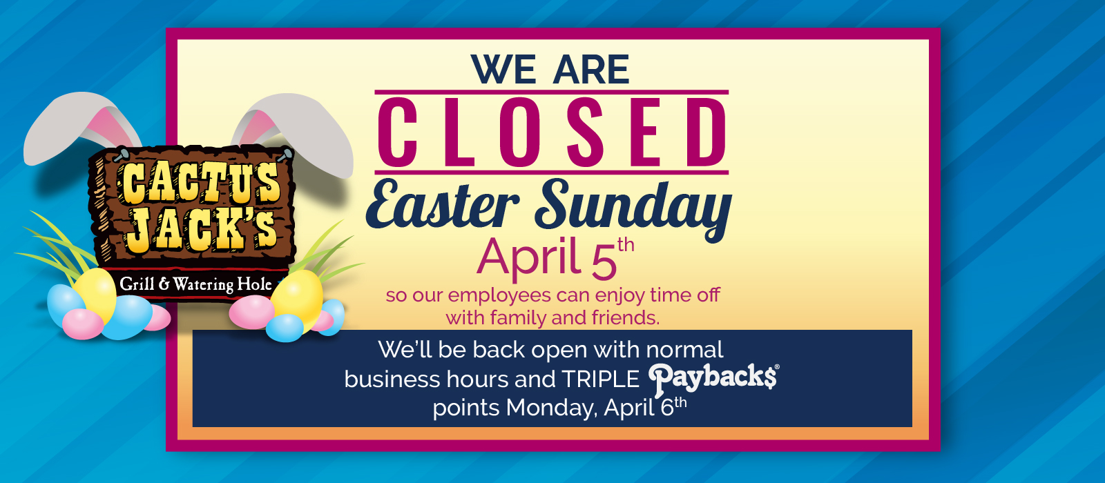 Closed Easter Sunday